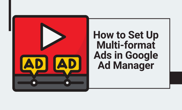 Multi-format ads in GAM