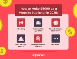 How to Make $5000 as a Website Publisher in 2025? Smart Website Monetization Strategies - AdPushup