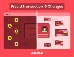 Prebid Transaction ID Changes - AdPushup